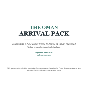 Everything a New Expat Needs to Arrive in Oman Prepared Written by people who actually live here.